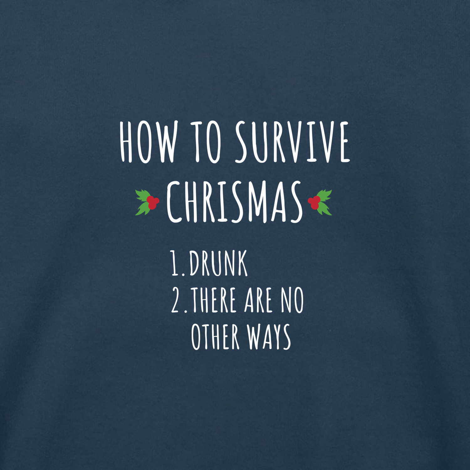 Толстовка унисекс 'How to survive Chrismas'
