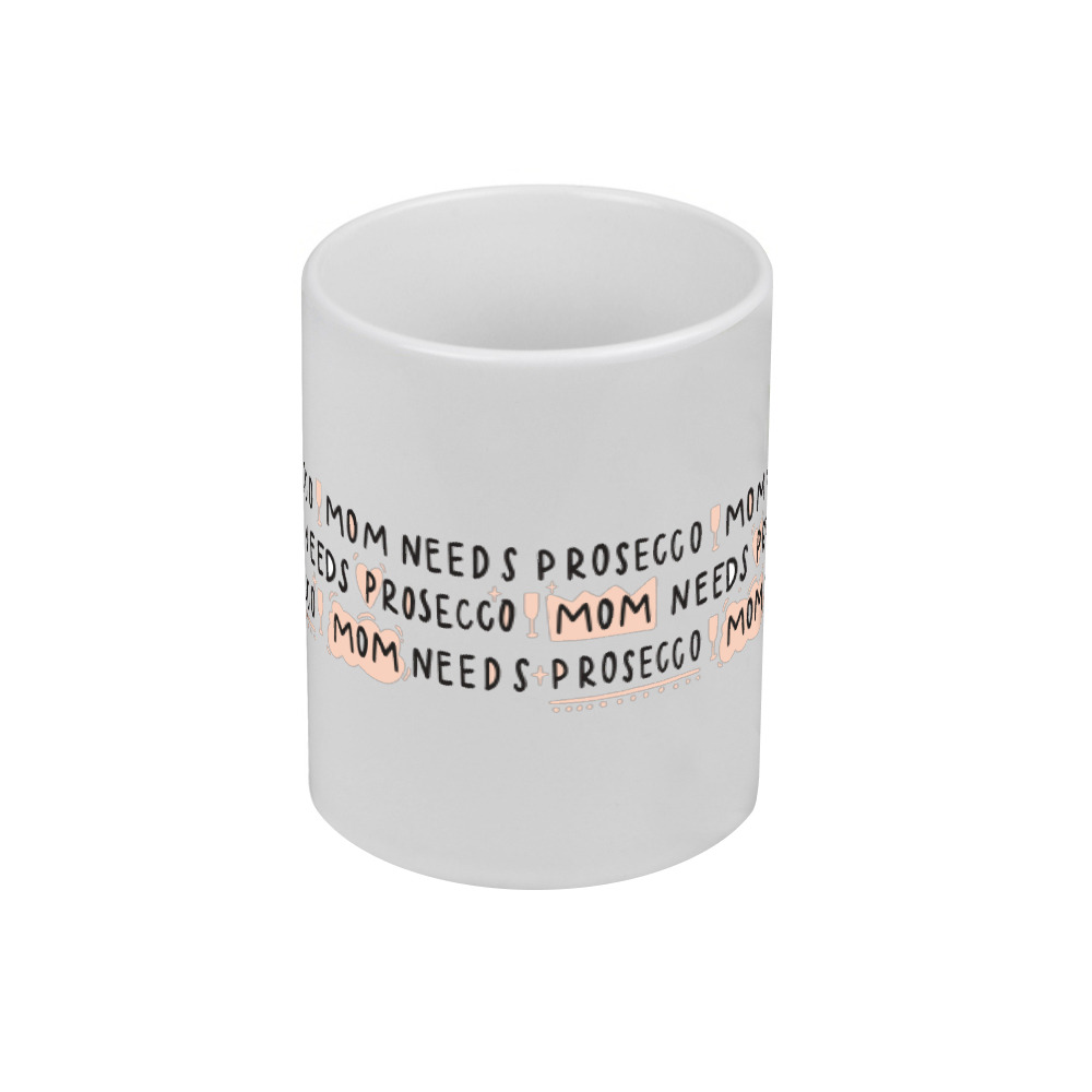 Кружка 'Mom needs prosecco'